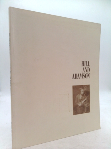 The Photographs of David Octavius Hill and Robert Adamson