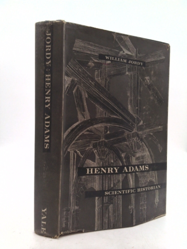 Henry Adams: scientific historian