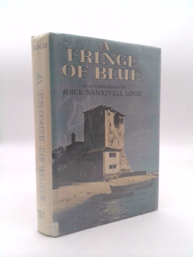 A fringe of blue: An autobiography