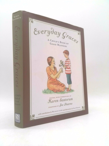 Everyday Graces: Child's Book Of Good Manners (Foundations)