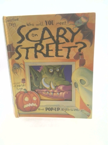 Who Will You Meet in Scary Street?: Nine Pop-Up Nightmares