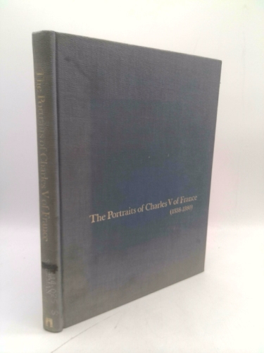 The Portraits of Charles V of France (1338-1380) by Sherman, Claire Richter