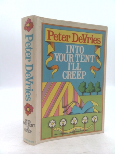 Into Your Tent I'll Creep