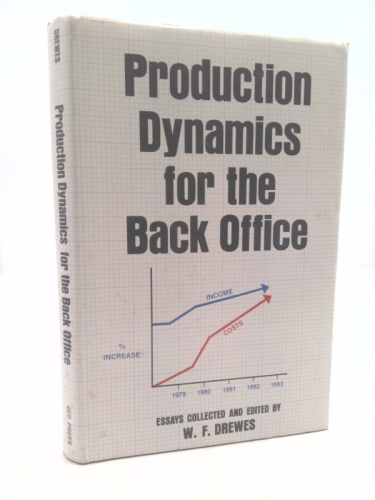 Production Dynamics for the Back Office