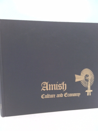 AMISH CULTURE AND ECONOMY. With essays by John W.W. Loose and Dr. Benjamin Rush.