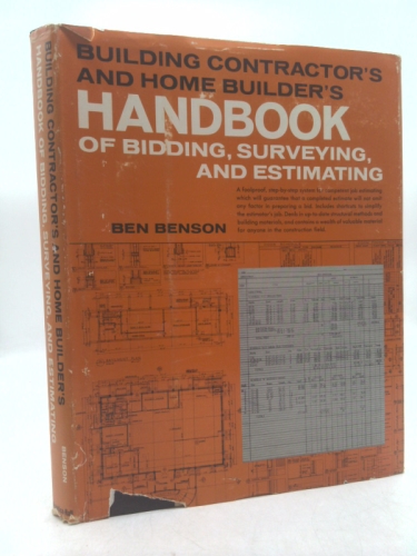 Building contractor's and home builder's handbook of bidding, surveying, and estimating