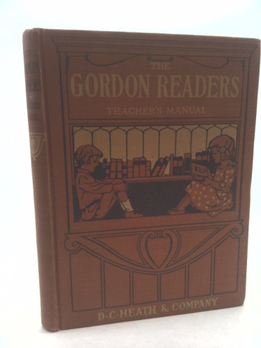 A Manual for Teachers of Primary Reading [The Gordon Readers Teacher's Manual]