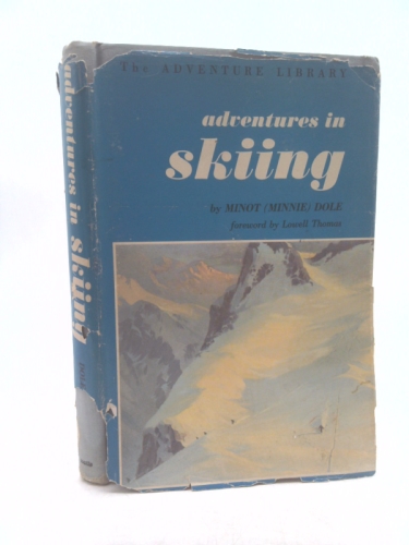 Adventures in skiing, (The Adventure library)