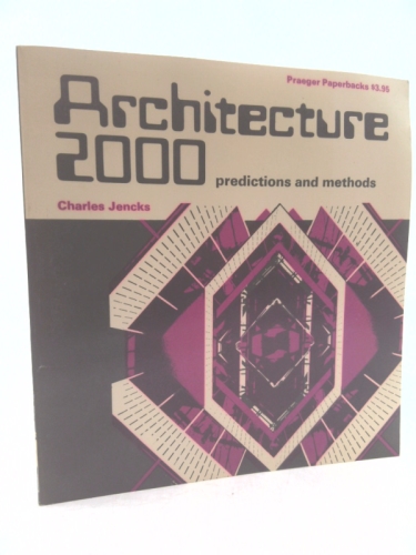 Architecture 2000 and Beyond