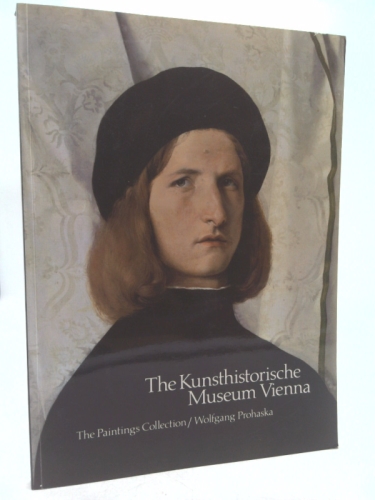 The Kunsthistorische Museum Vienna: the Painting Collection
