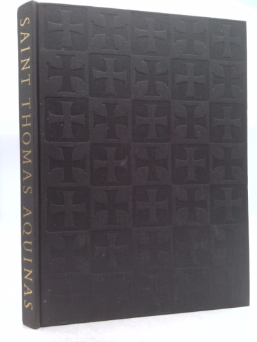 Saint Thomas Aquinas: Selections from His Works