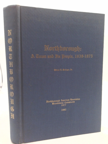 Northborough: A Town and Its People, 1638 - 1975