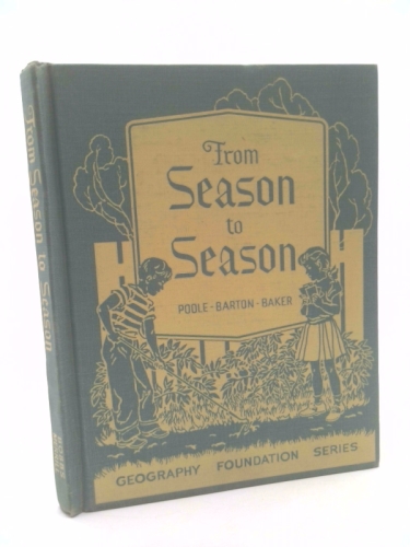 From Season to Season (Geography Foundation Series)
