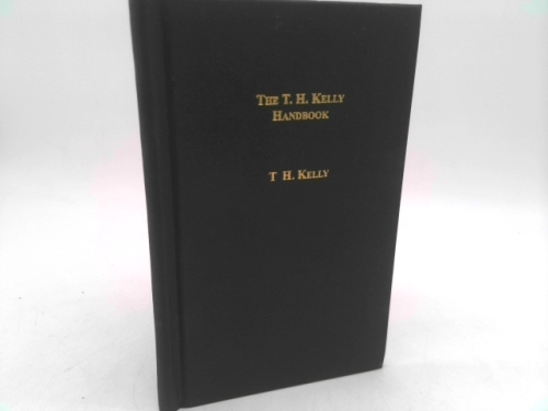 The T.H. Kelly Handbook, "The Little Green Book"