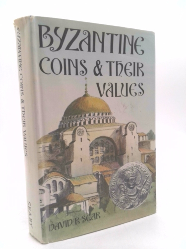 Byzantine coins and their values by David R Sear (1974-05-03)