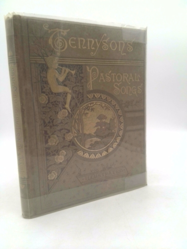 Tennyson's Pastoral Songs ~ Illustrated
