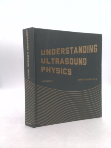 Understanding Ultrasound Physics (Rev Ed) by Edelman, Sidney K.