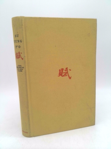 The Prose-Poetry of Su Tung-P'O
