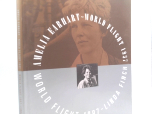 Amelia Earhart-World Flight 1937, World Flight 1997-Linda Finch