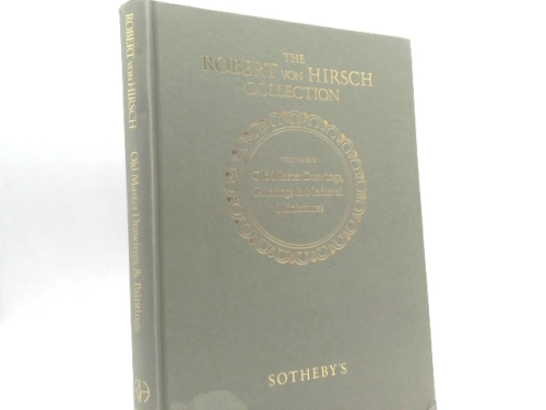 The Robert Von Hirsch collection, volume one: Old Master drawings, paintings and Medieval miniatures