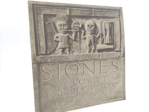 Stones: Eighteenth Century Scottish Gravestones