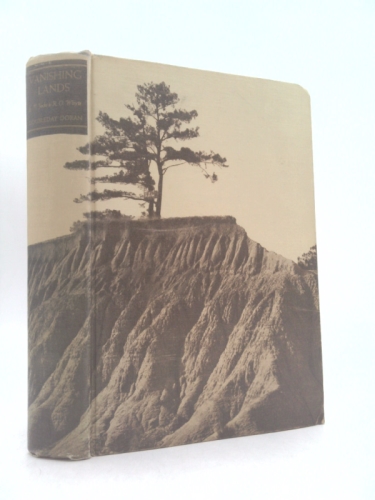 Vanishing Lands: A World Survey of Soil Erosion (Classic Reprint)