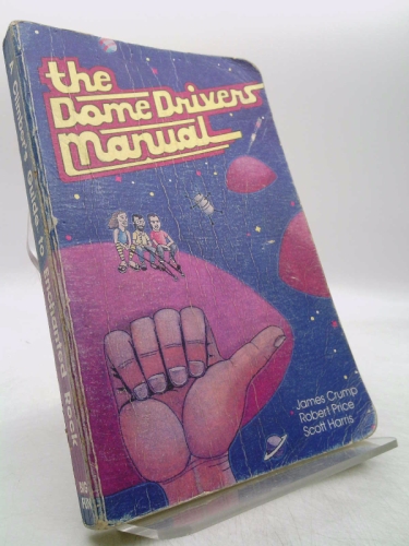 The Dome Drivers Manual: A Climber's Guide to Enchanted Rock