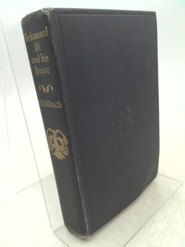 Mohammed Ali and His House, Tr. From the German By Chapman Coleman