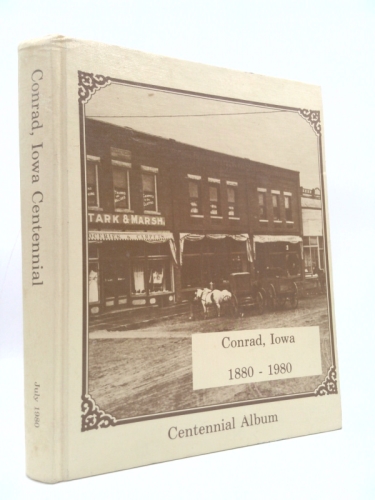 Conrad, Iowa centennial, 1880-1980