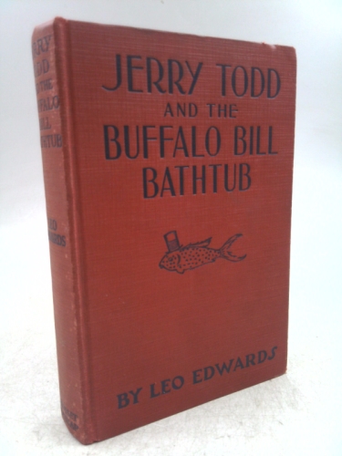 Jerry Todd and the Buffalo Bill Bath Tub