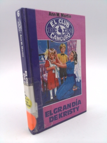 El Gran Dia De Kristy by Ann M. Martin