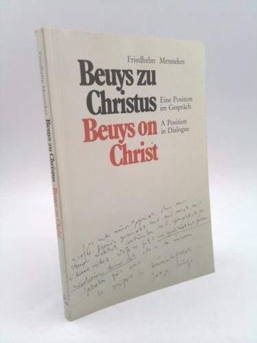 Beuys zu Christus. Eine Position im Gespräch / Beuys On Christ: A Position In Dialogue