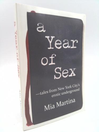 A Year of Sex - tales from New York City's erotic underground