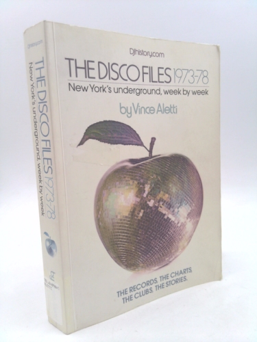 Disco Files, 1973-78 : New York's Underground, Week by Week