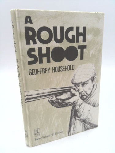 Rough Shoot (New Windmills) by Geoffrey Household