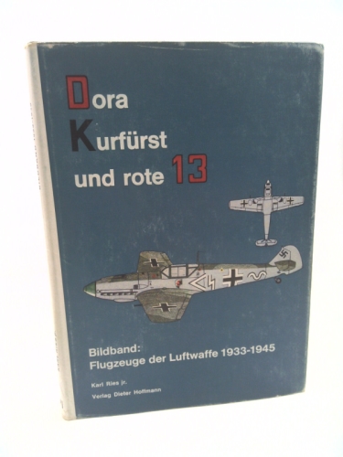 Dora Kurfurst und rote 13 Band 1