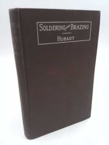 Soft Soldering, Hard Soldering and Brazing
