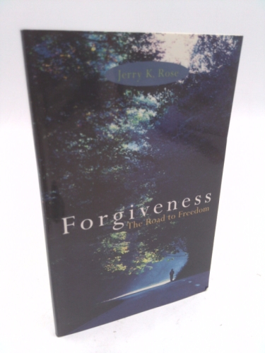 Forgiveness: The Road To Freedom