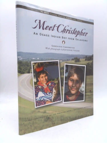 Meet Christopher: An Osage Indian Boy from Oklahoma