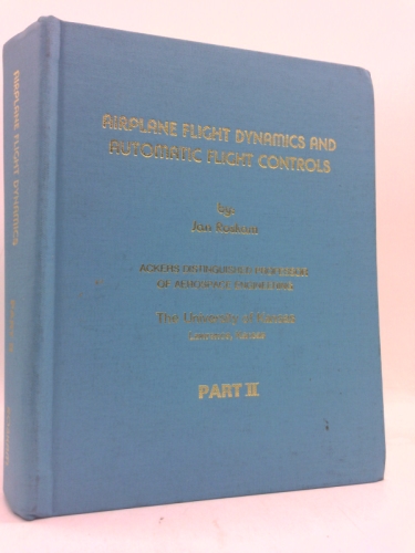 Flight Control Books Airplane Flight Dynamics and Automatic Flight Controls. Part II by Jan ...