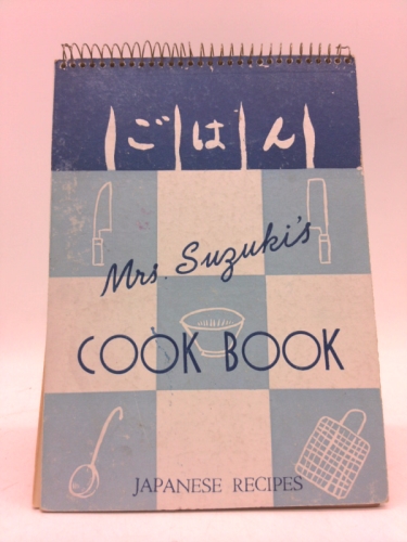 Mrs. Suzuki's Cook Book - Japanese Recipes