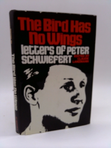 The Bird Has No Wings: Letters of Peter