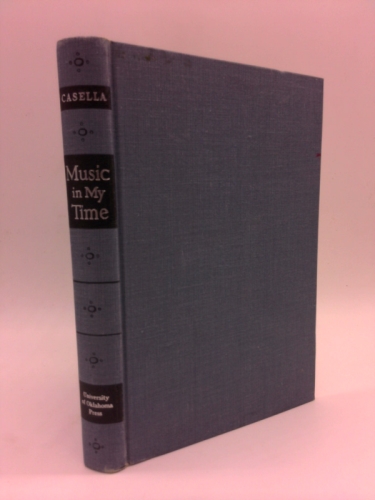 Music in My Time: The Memoirs of Alfredo Casella
