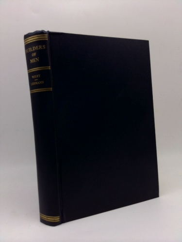 Builders of Men: A History of the Minneapolis Young Men's Christian Association 1866-1936