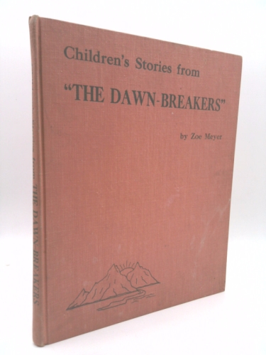 Children's Stories from the Dawn-Breakers