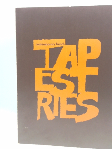 An Exhibition of Contemporary French Tapestries
