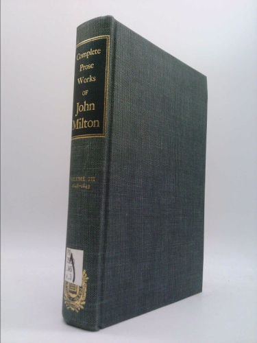 Complete Prose Works of John Milton Volume III : 1648-1649
