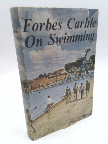 Forbes Carlile on Swimming