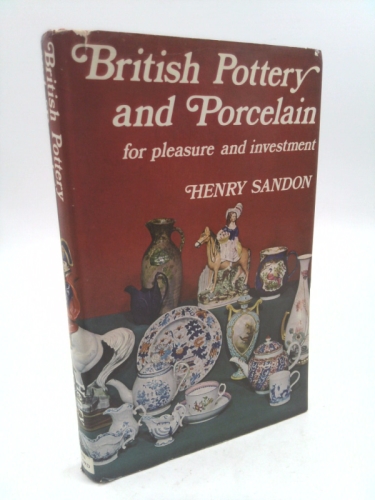 British Pottery and Porcelain for Pleasure