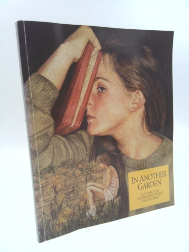 In Another Garden, A Collection of Original Works for Children